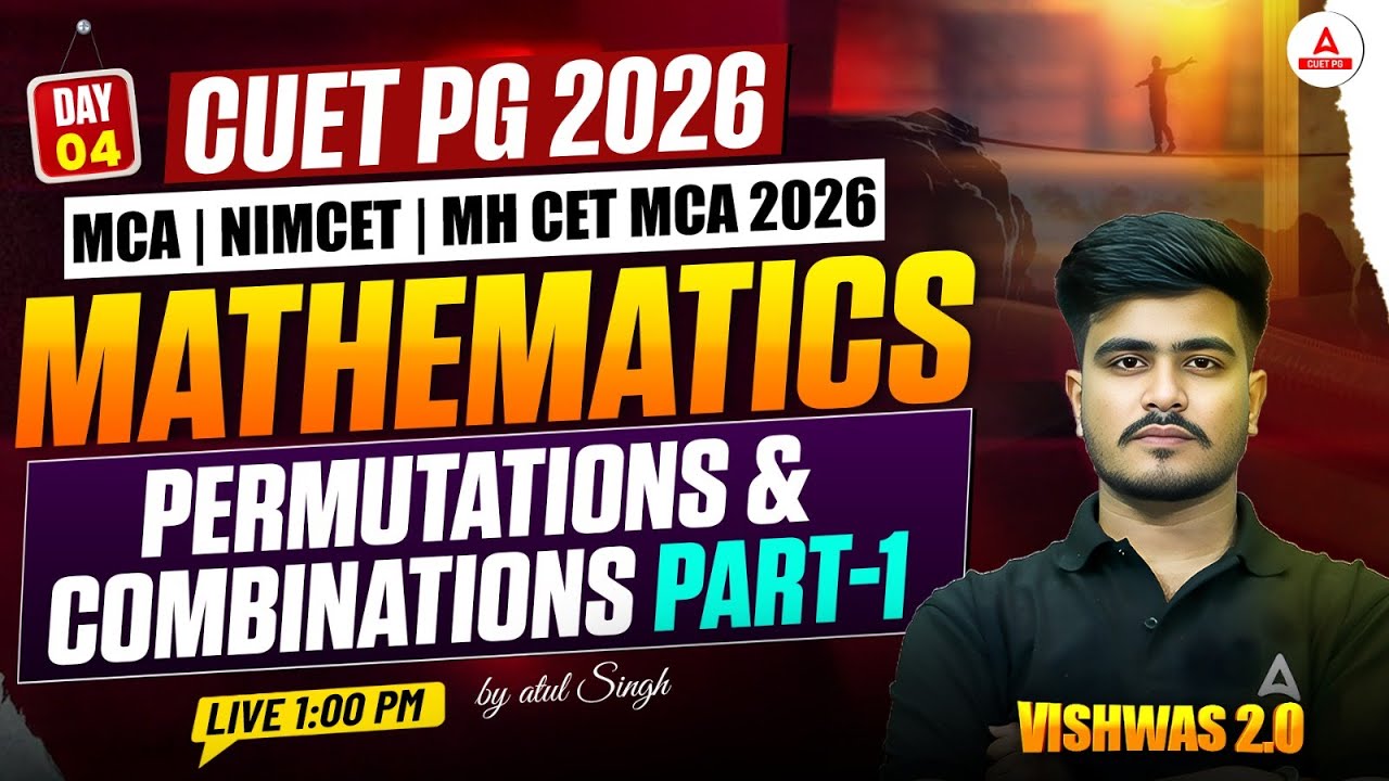CUET PG 2026 MCA (Computer Science): Math Class | Permutations & Combinations Part1 | CUET  PG 2026