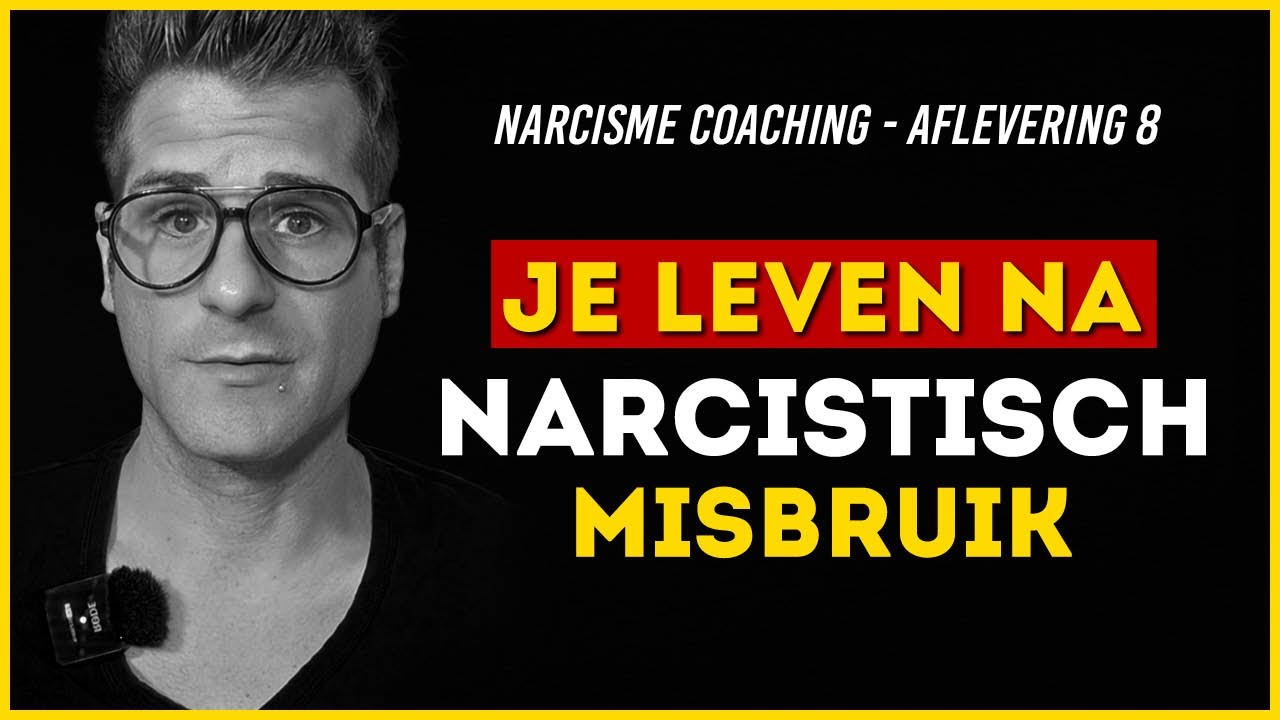 Je leven na narcistisch misbruik opbouwen - Aflevering 8