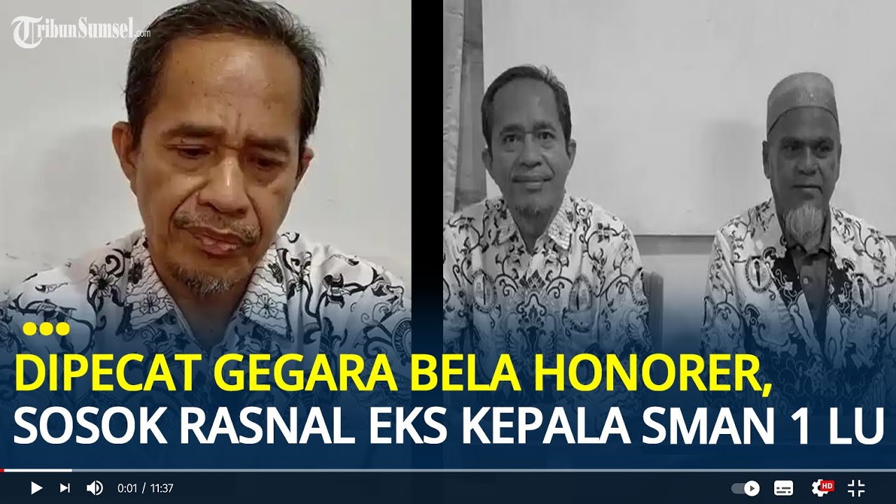 Sosok Rasnal, Eks Kepala SMAN 1 Luwu Utara Dipecat Gegara Bela Honorer, Tak Digaji hingga Dipenjara