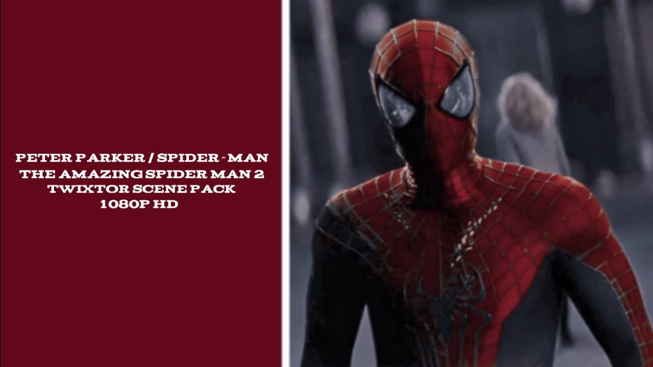 peter parker / spider-man (the amazing spider-man 2) - part 3 | twixtor scene pack (1080p)