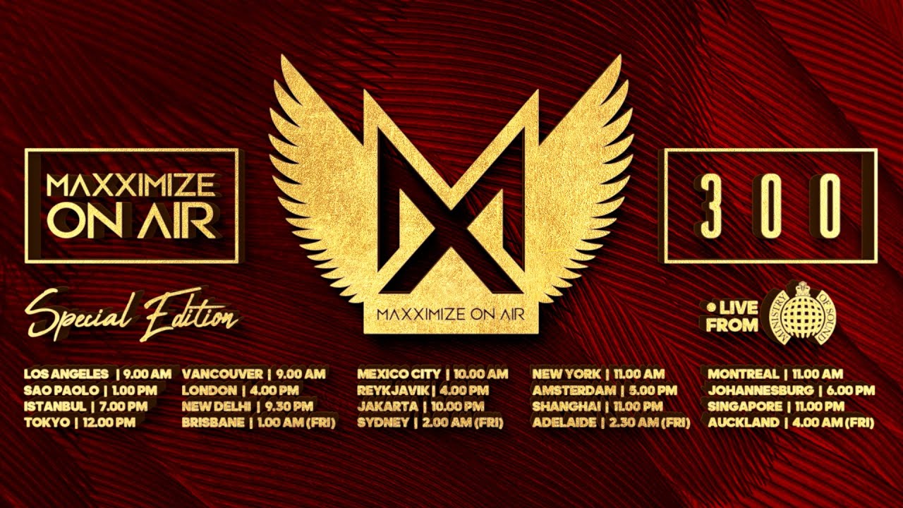 Maxximize On Air Special #300