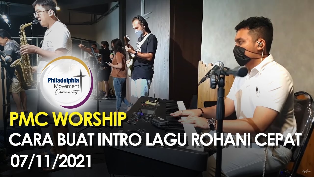 PMC Worship - Cara Buat Intro Lagu Rohani Cepat | Latihan 7/11/21