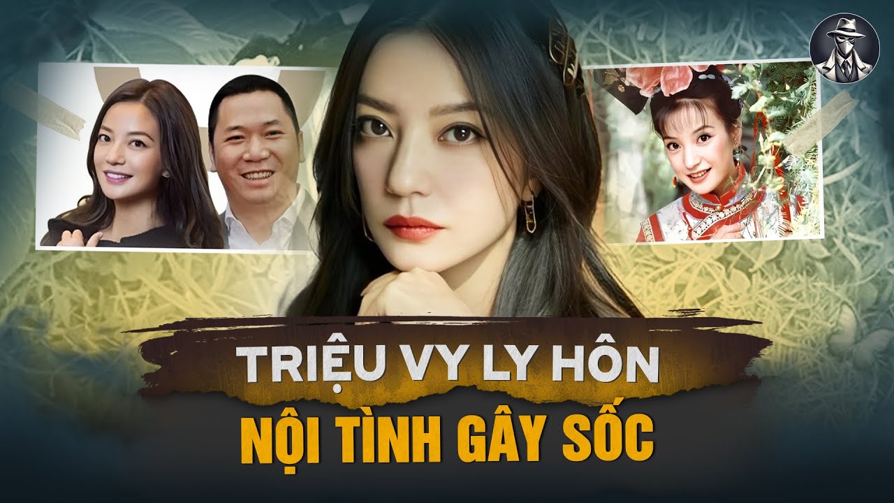 Triệu Vy Tuyên Bố Ly Hôn: Màn Kịch Hoàn Hảo Hay Nước Cờ Thoát Nạn Khỏi Đế Chế Nợ Nần Tỷ Đô?