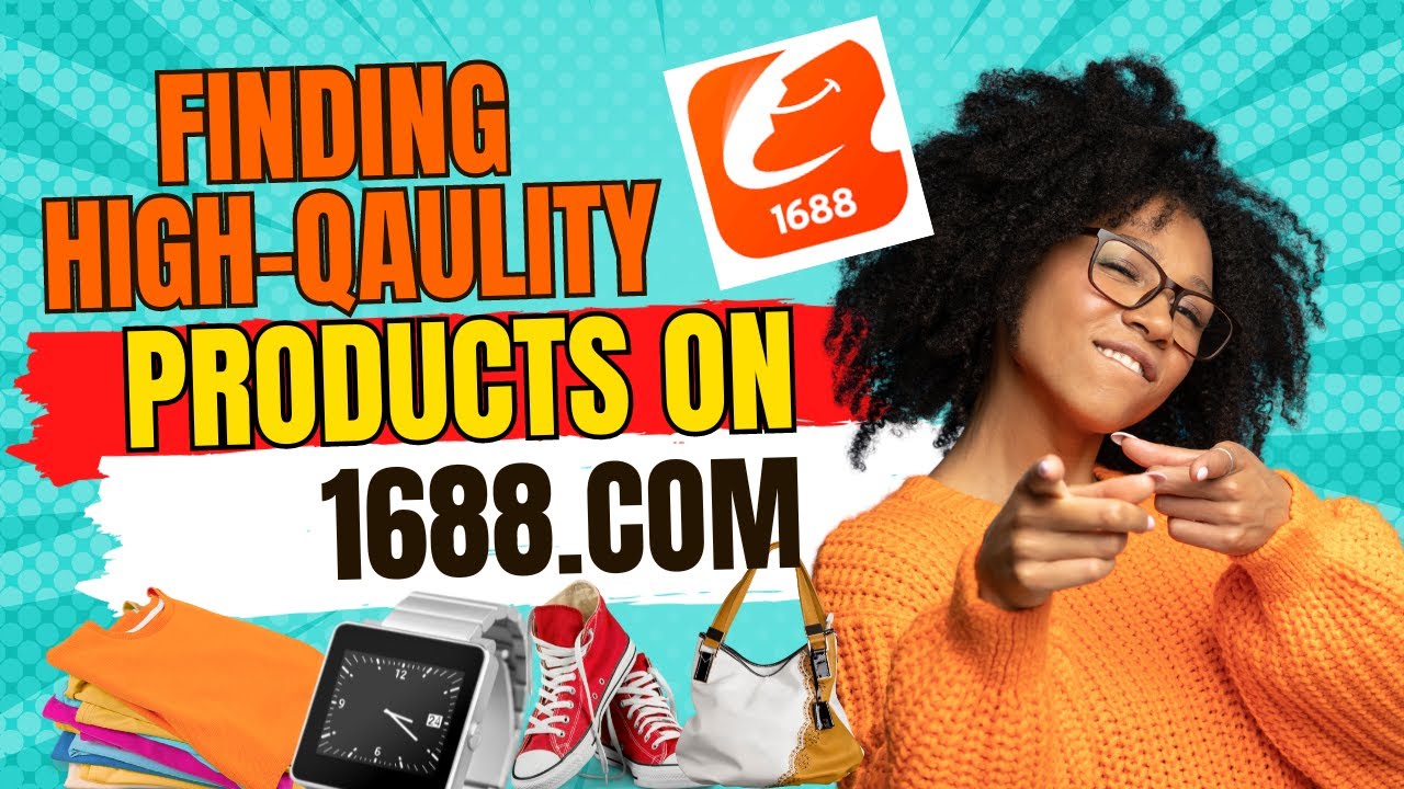 High-quality products: Sourcing on 1688.com Like a Pro | Step-by-Step Tutorial Part II
