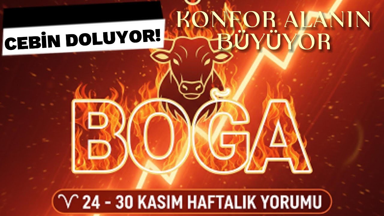 BOĞA BURCU Sabrın SONU Para Yağmuru! | Konfor ve Huzur Sırları (24-30 Kasım)