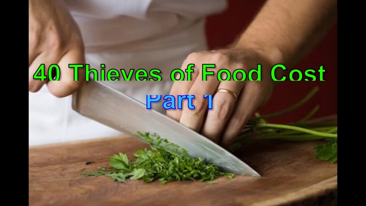 40 Thieves of Food Cost - Part 1