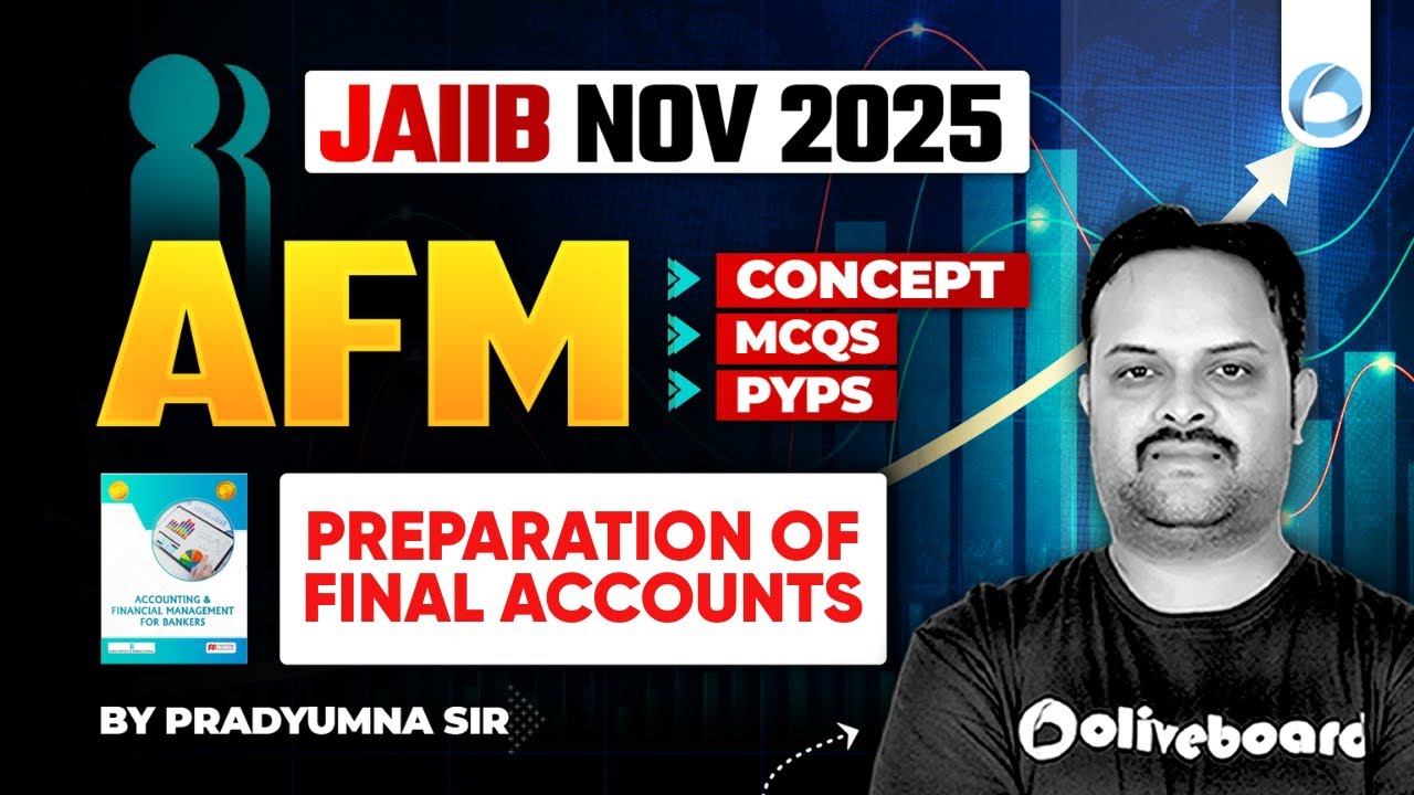 JAIIB AFM online Classes | Module B Unit 13 | Preparation of Final Accounts | JAIIB Nov 2025 | JAIIB