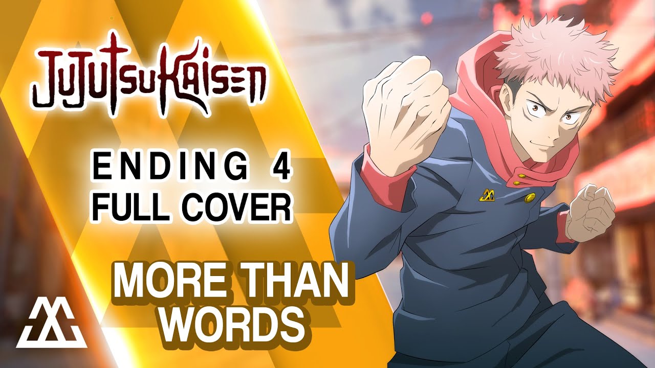 JUJUTSU KAISEN Ending 4 Full - More Than Words (Cover)