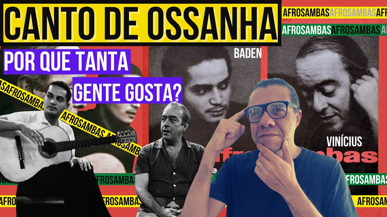 Canto de Ossanha, por que tanta gente gosta ? [Curiosidades #19]
