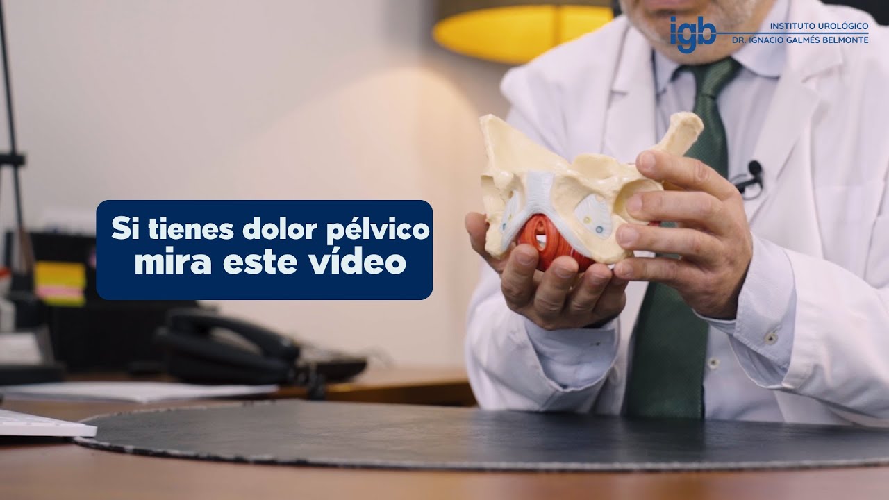 Qu&eacute; es el dolor p&eacute;lvico cr&oacute;nico - Dr. Ignacio Galm&eacute;s