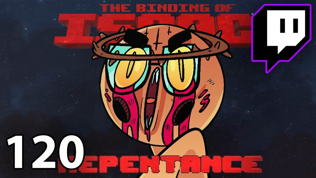 Don't Stress | Repentance on Stream (Episode 120)