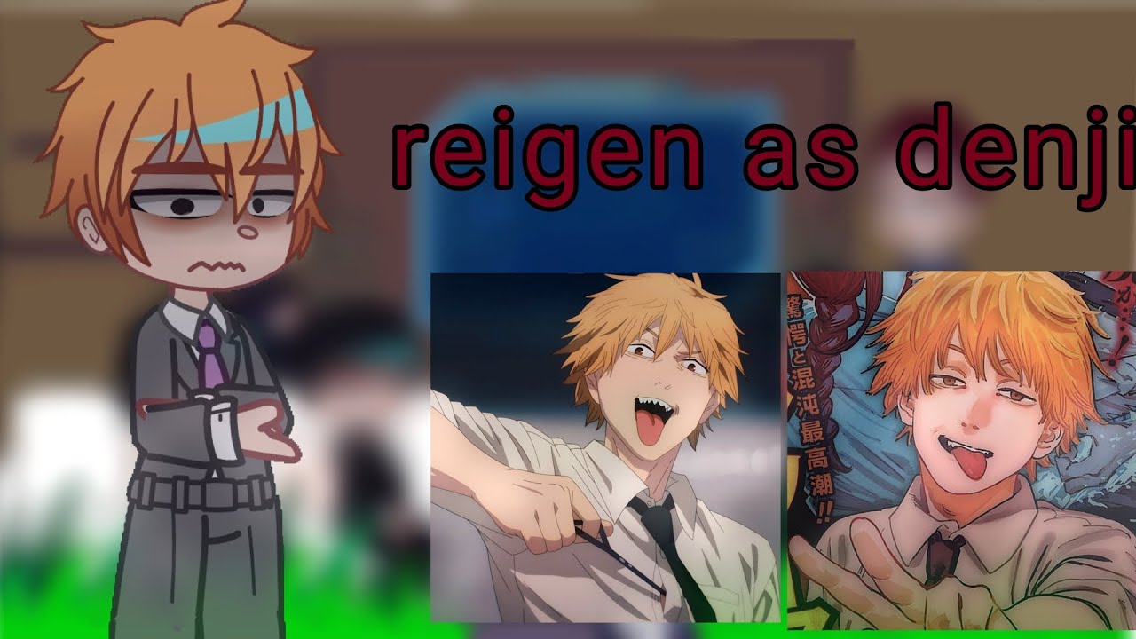 Mob psycho 100 react to reigen as denji |• gacha club •| [🇲🇽] 1/2