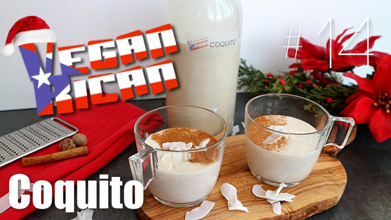 Ep. #14 the VeganRican | Coquito | Navidad Borinqueña
