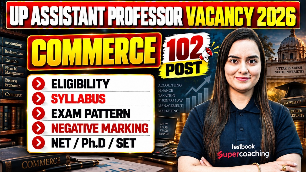UP Assistant Professor Vacancy 2026 |UP Assistant Professor Commerce Syllabus, Pattern & Eligibility