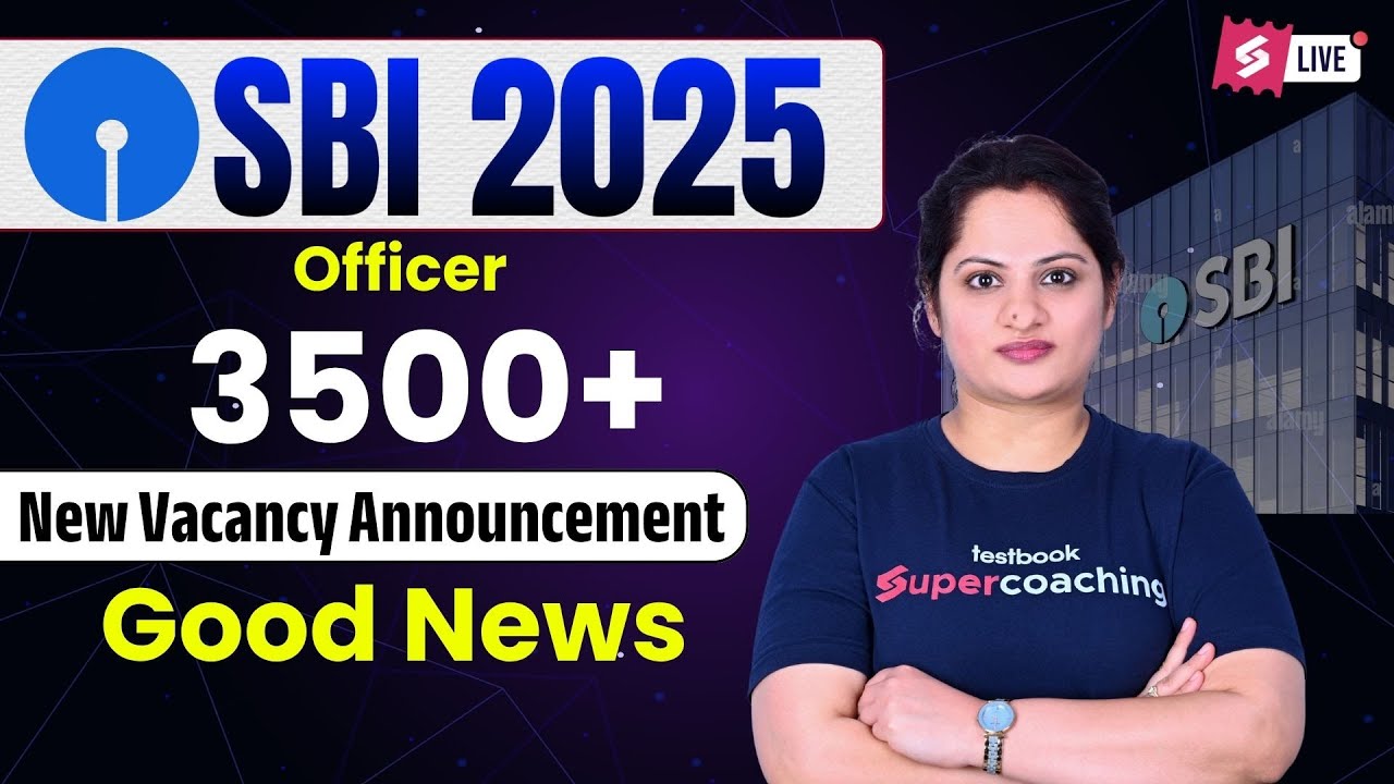 SBI New Vacancy 2025 Notification | 3500+ Vacancy Announced | Good News for All | SBI Vacancy News🥳