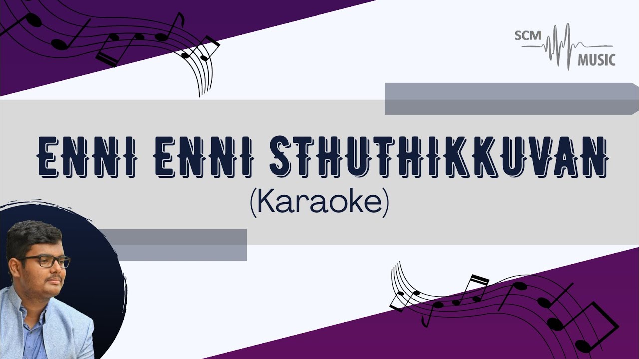 Enni Enni Sthuthikkuvan - Malayalam Christian Song (Karaoke)