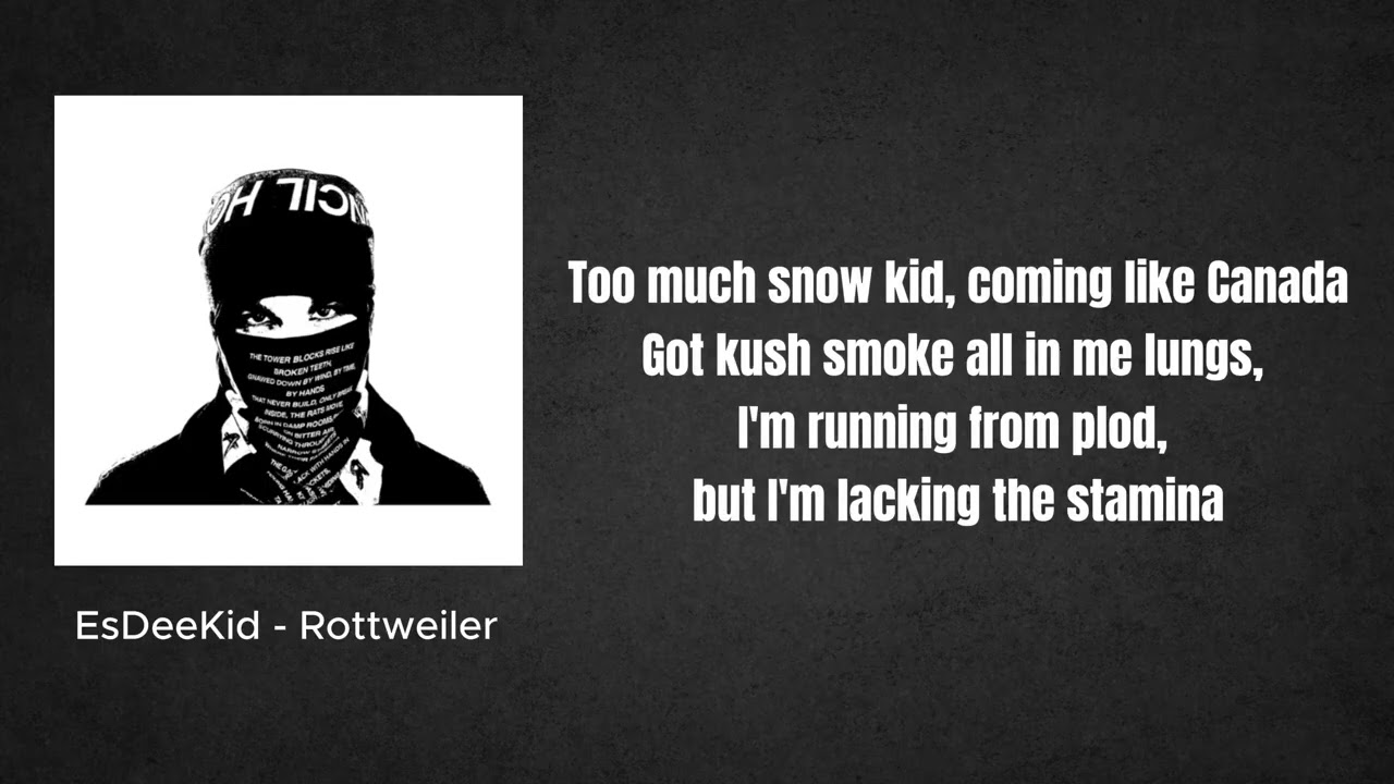 EsDeeKid - Rottweiler (Lyrics)