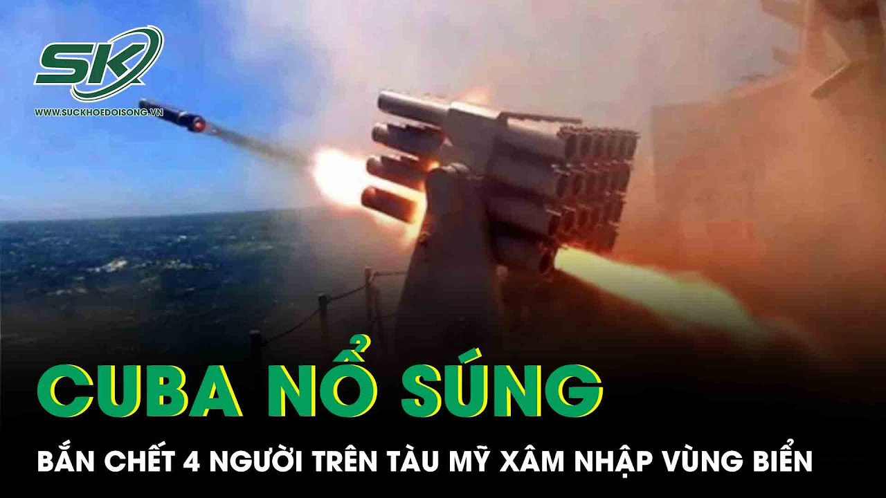 Căng thẳng leo thang: Tuần duyên Cuba nổ súng, bắn chết 4 người trên tàu Mỹ xâm nhập vùng biển