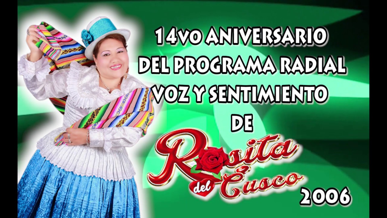 ROSITA DEL CUSCO - ANIVERSARIO ARTÍSTICO TERCERA PARTE