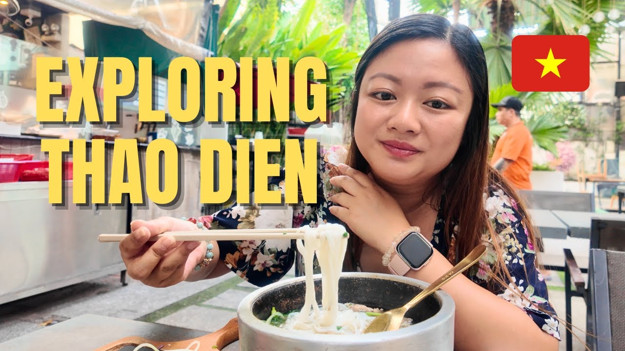 Exploring Thao Dien District 2: Ho Chi Minh City's Expat Area (Vietnam Food & Travel)