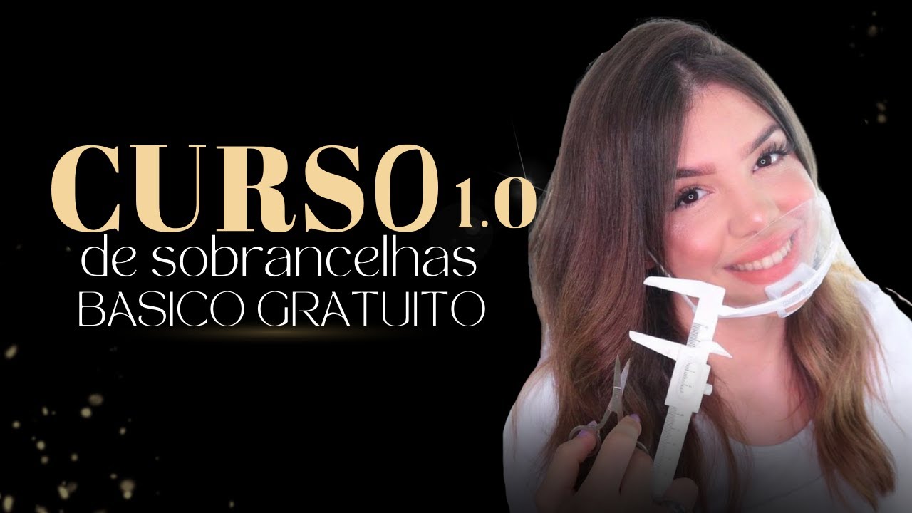 Curso design de sobrancelhas GR&Aacute;TIS | ep.piloto