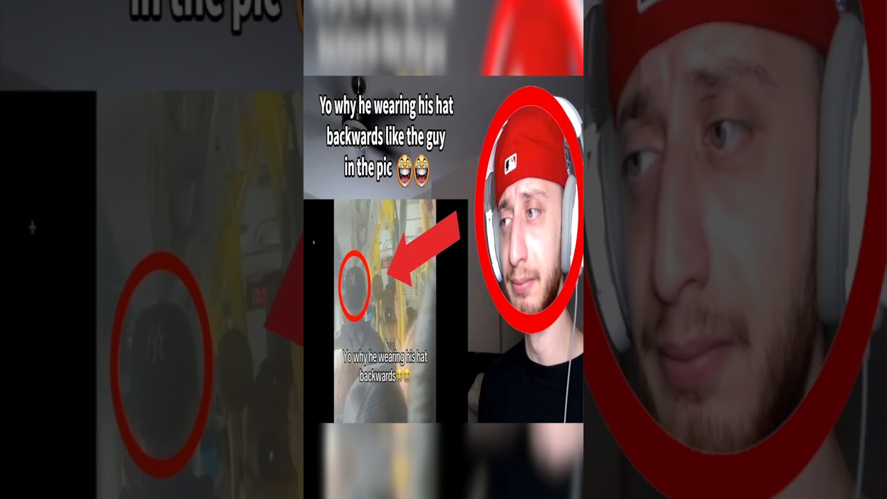 Why Is He Wearing His Hat Backwards #shorts #short #memes #meme