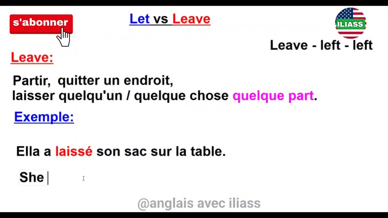 Anglais Facile : Quand utiliser LET ou LEAVE ? (Explications & Exemples) anglais facile avec iliass 