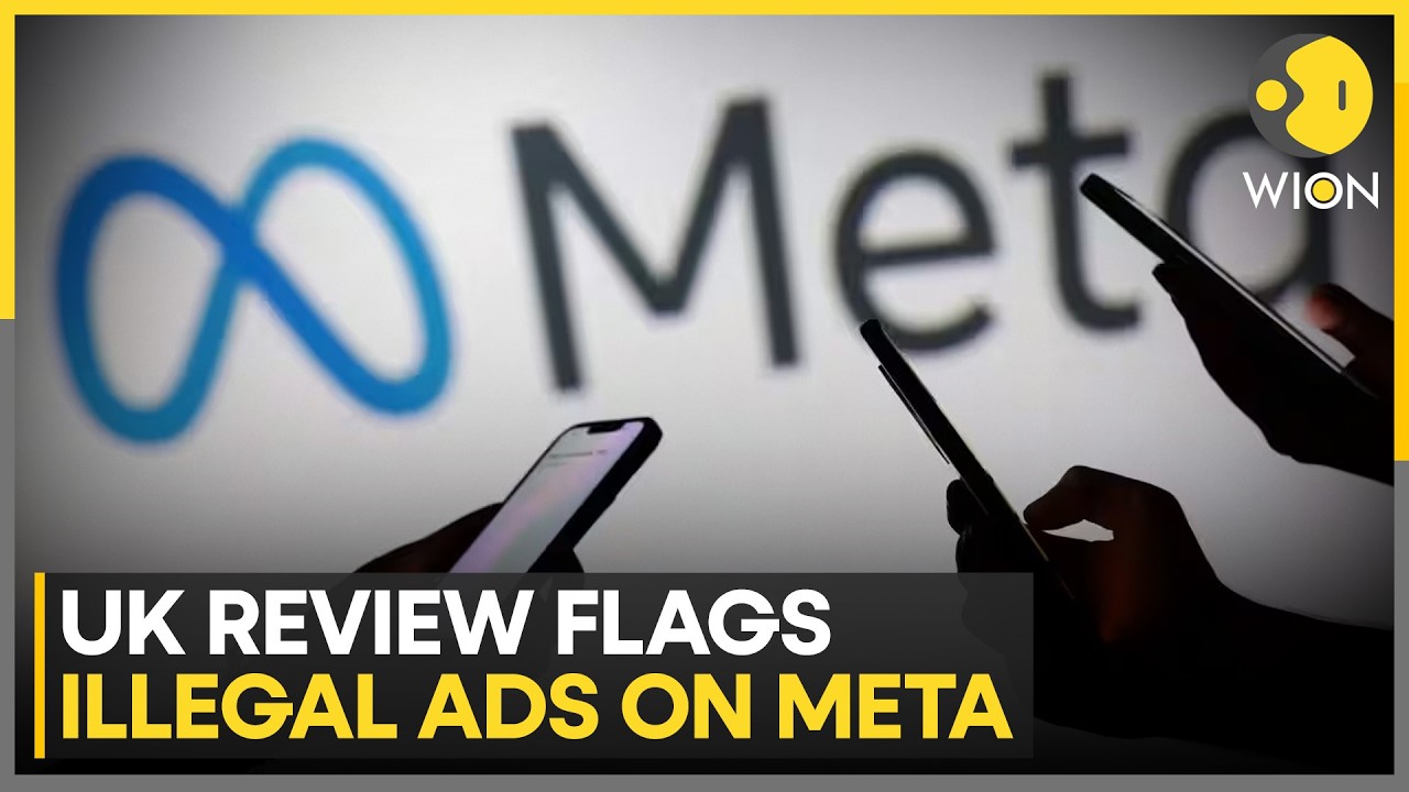 Meta Under Fire as UK Review Flags 1,000+ High-Risk Financial Ads | WION