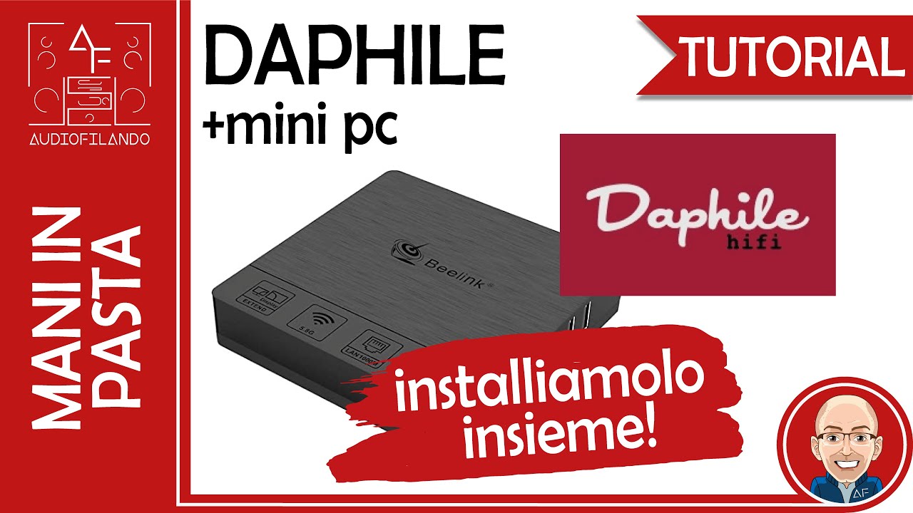 Tutorial Daphile - Trasformiamo il nostro PC in un player e streamer Hi-Fi di riferimento!