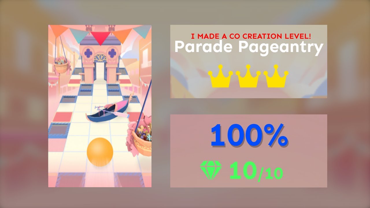 (I MADE A LEVEL!) Parade Pageantry ⭐️⭐️⭐️ | Rolling Sky: CO-CREATION Level 17