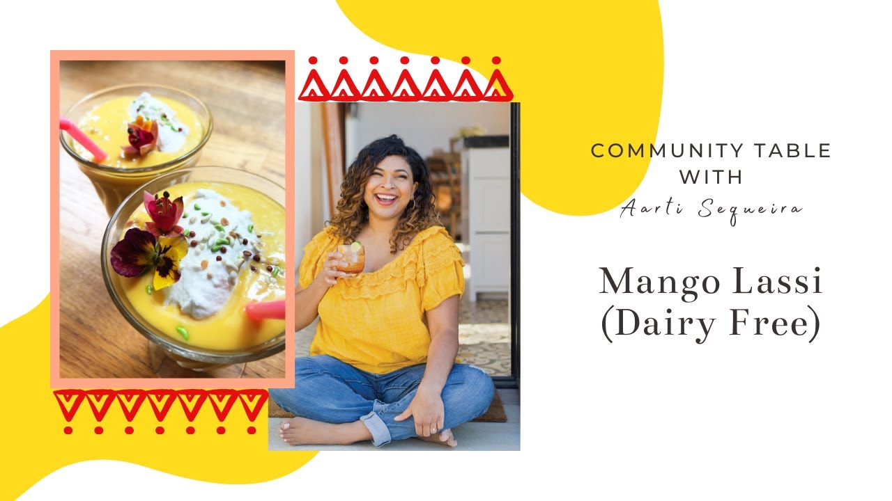 Community Table 🍽 The One When You're Depressed aka Mango Lassi (Dairy Free)