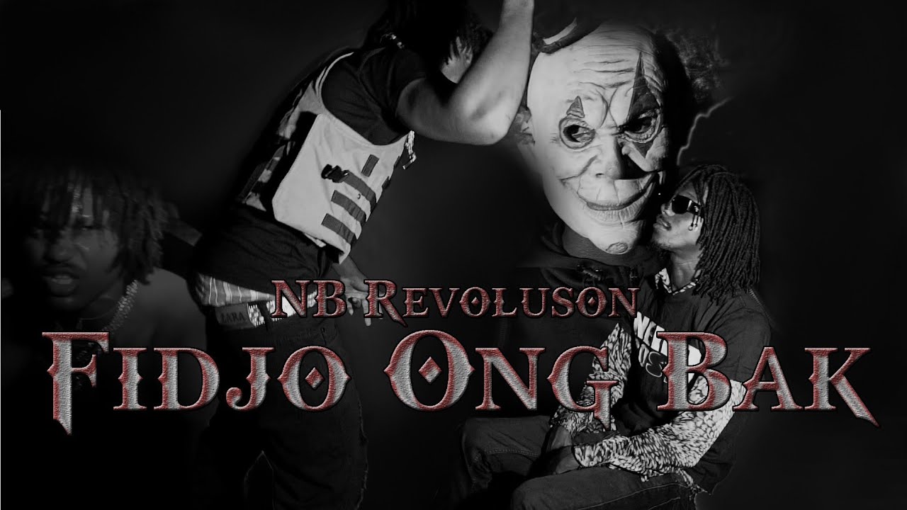 NB Revoluson - Fidjo Ong Bak (Video Official)