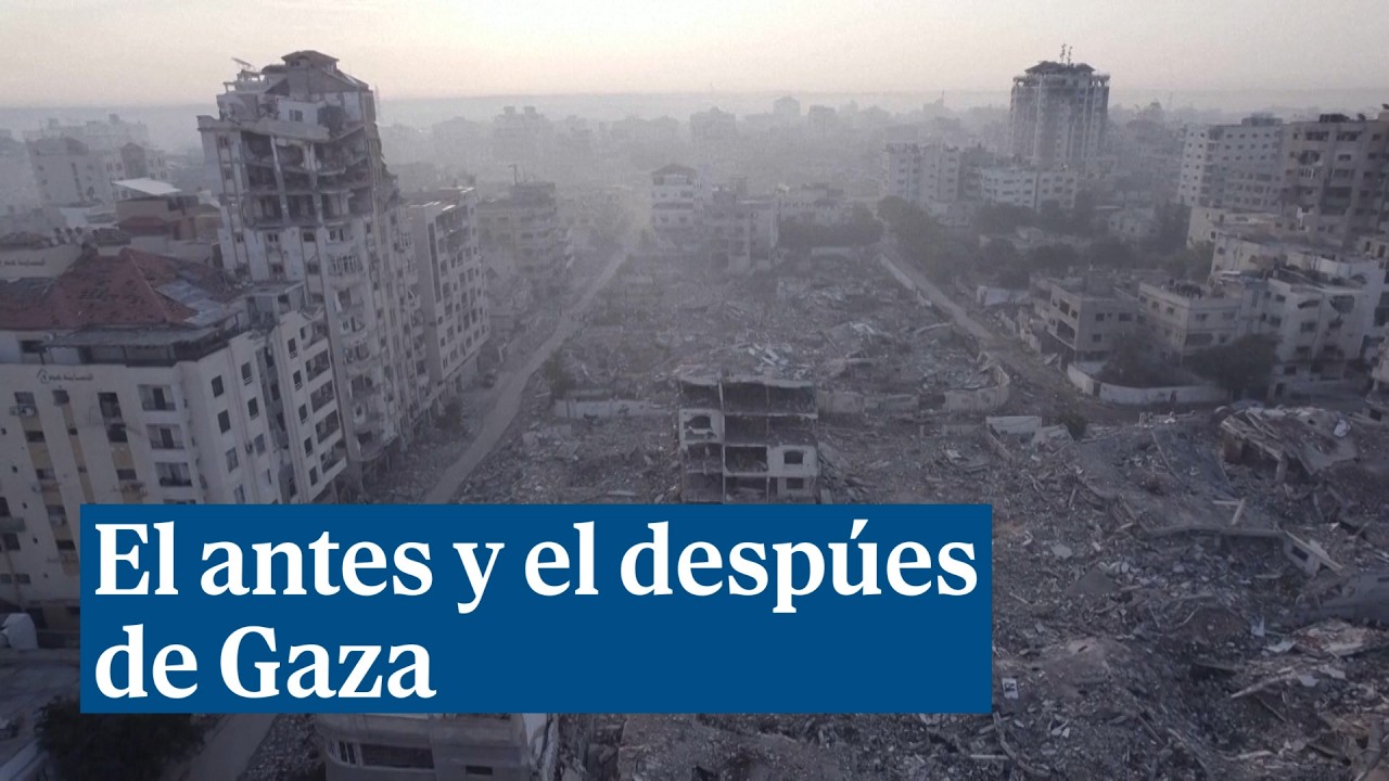 Im&aacute;genes antes y despu&eacute;s de la guerra en Gaza: el nivel de devastaci&oacute;n es total