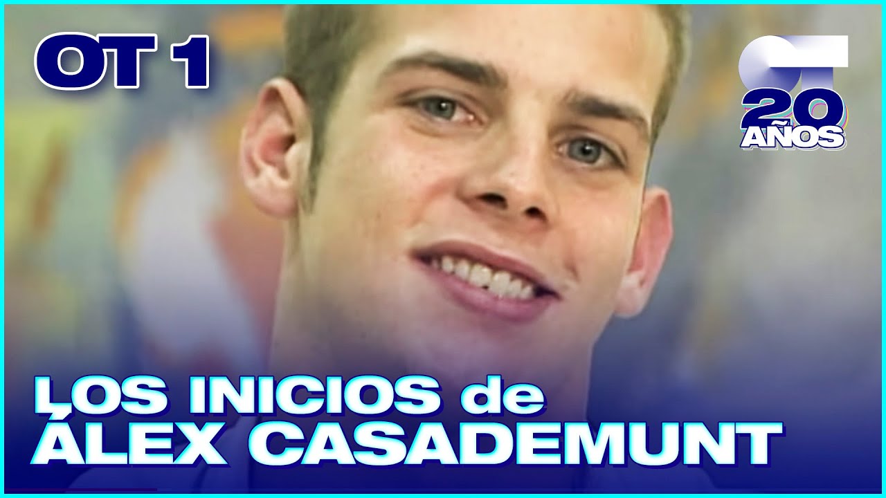 ÁLEX CASADEMUNT (1981 - 2021) | OPERACIÓN TRIUNFO