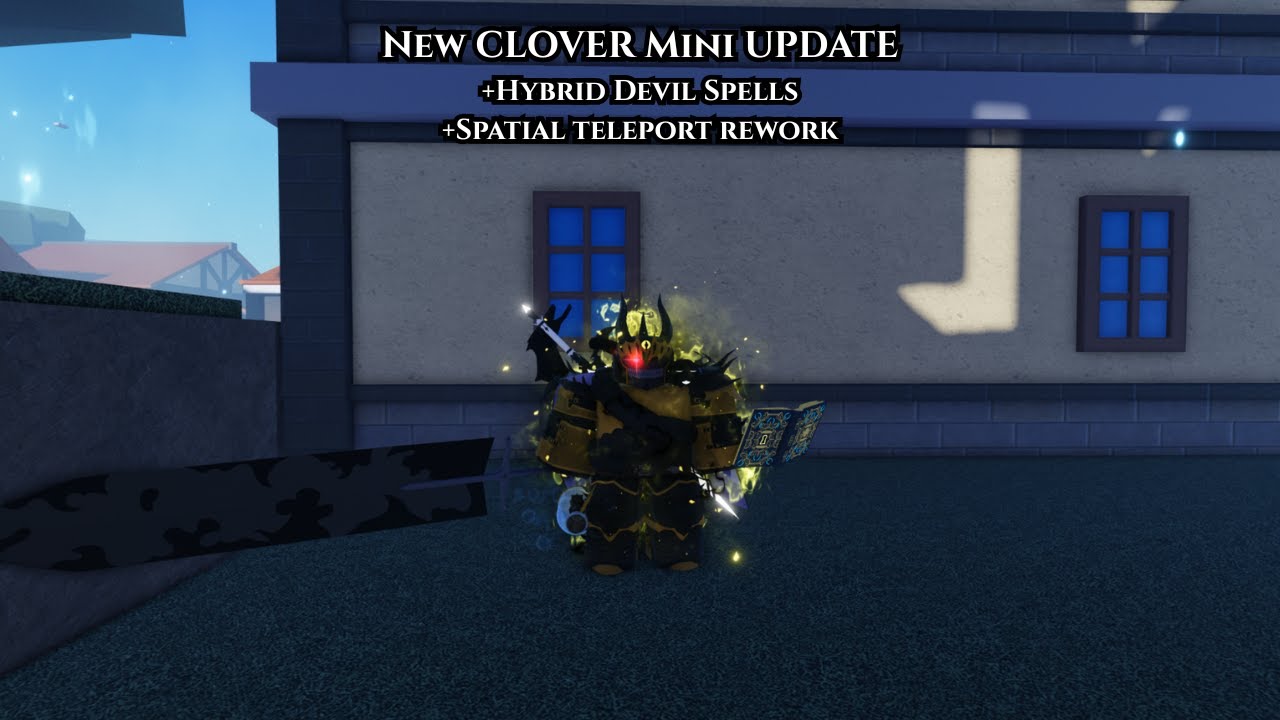 New Clover Update: Hybrid Devil Spells