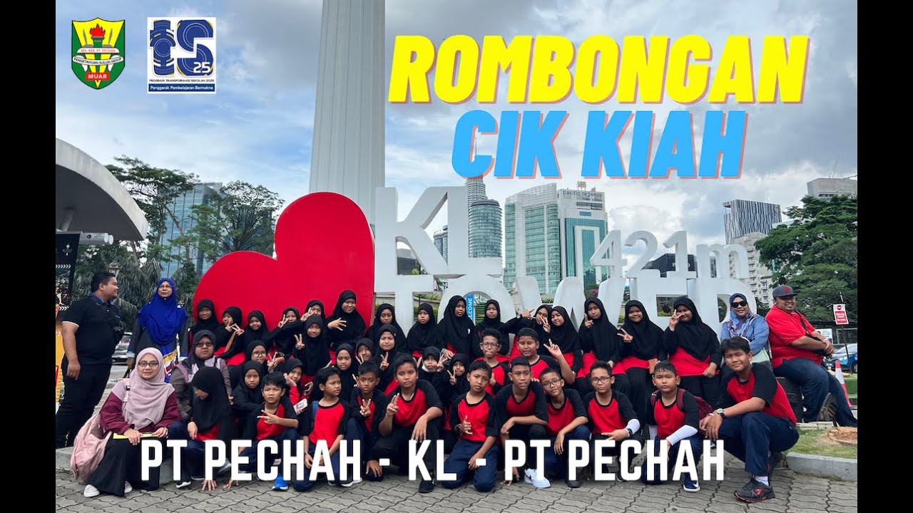 LAWATAN KE KUALA LUMPUR  | SCHOOL TRIP