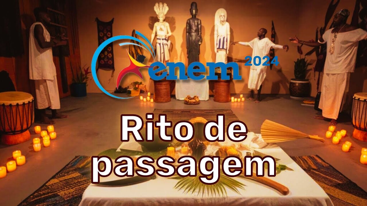 ENEM 2024 resolvido: rito de passagem na tradição Afro-Brasileira