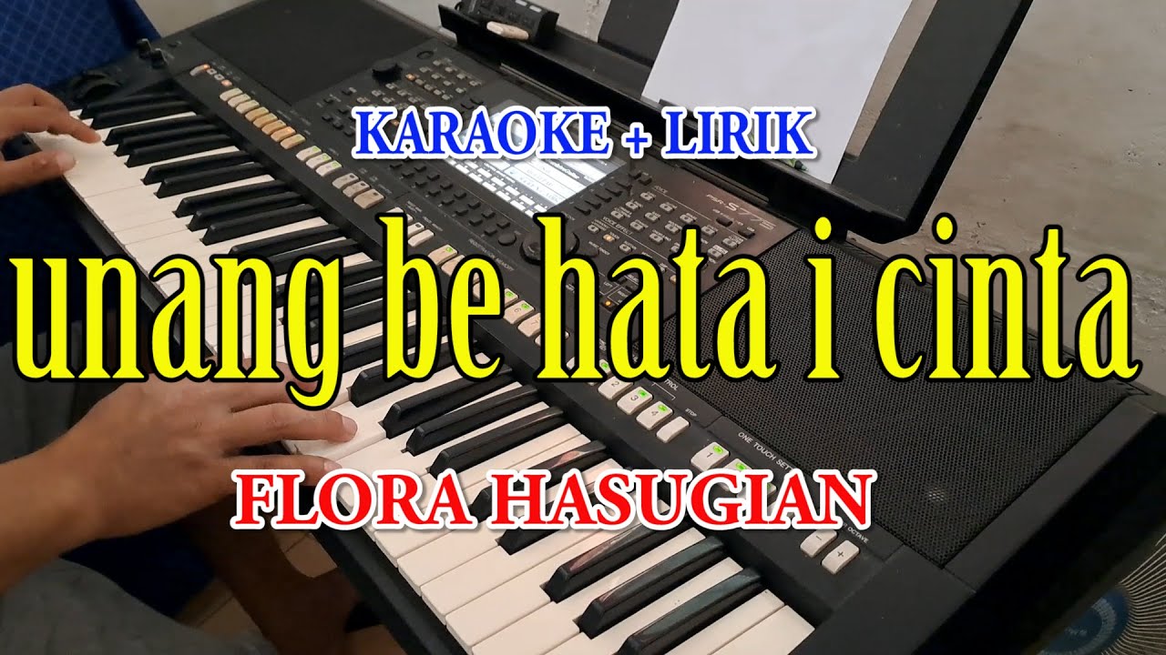 UNANG BE HATAI CINTA [KARAOKE] FLORA HASUGIAN