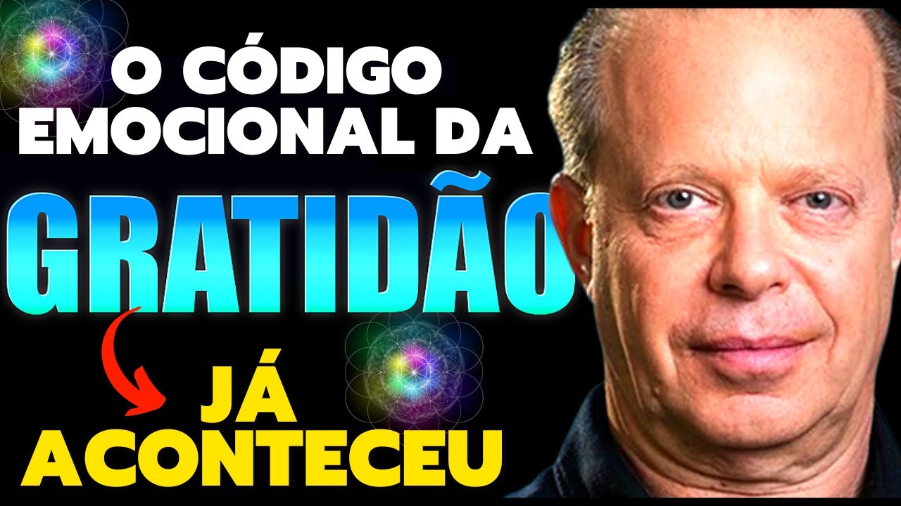 Desbloqueie O Incrível Poder Do Seu Subconsciente Dr. Joe Dispenza -DUBLADO  Estado de Gratidão