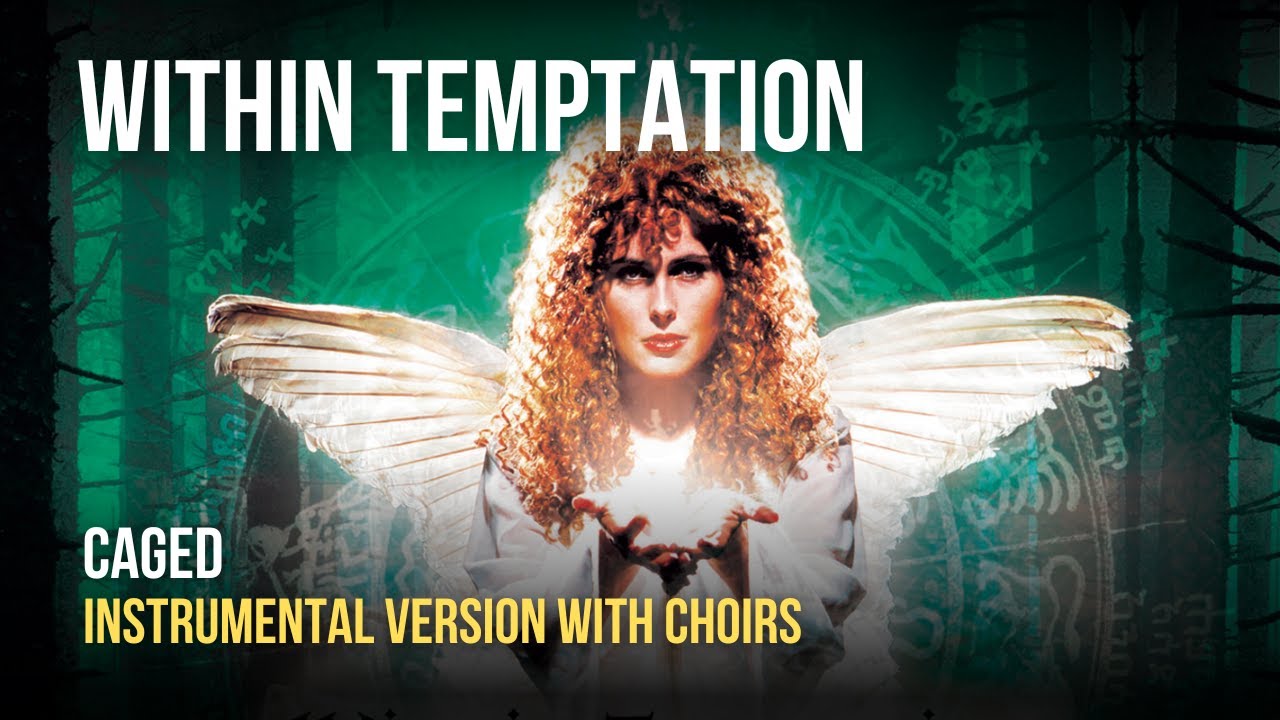 Within Temptation - Caged [Instrumental With Choirs]
