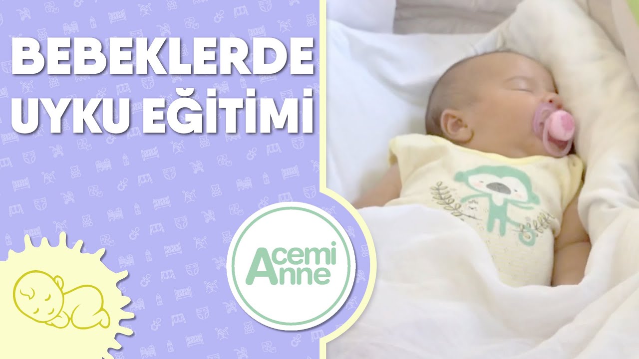 Bebeklerde Uyku Eğitimi | Acemi Anne & Melis Keşan