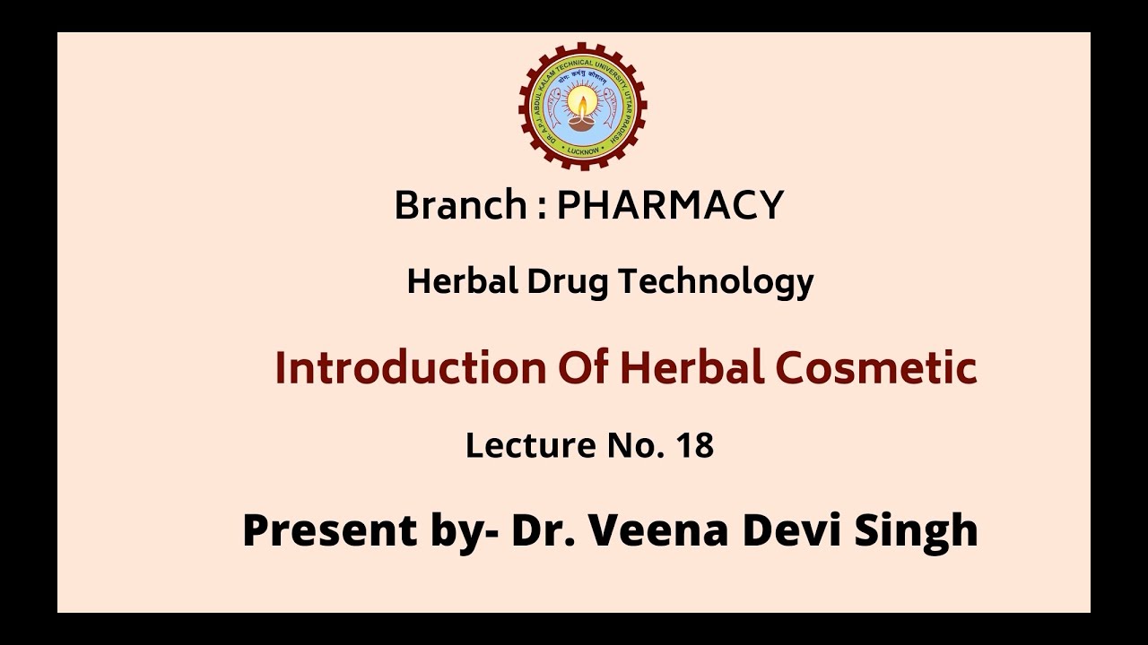 Herbal Drug Technology | Introduction of Herbal Cosmetic | AKTU Digital Education