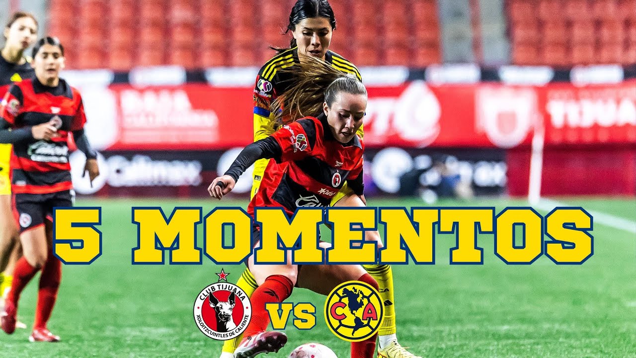 🚨 5 momentos del Xolos vs América Femenil | Debuts, lesión y refuerzos | Clausura 2026