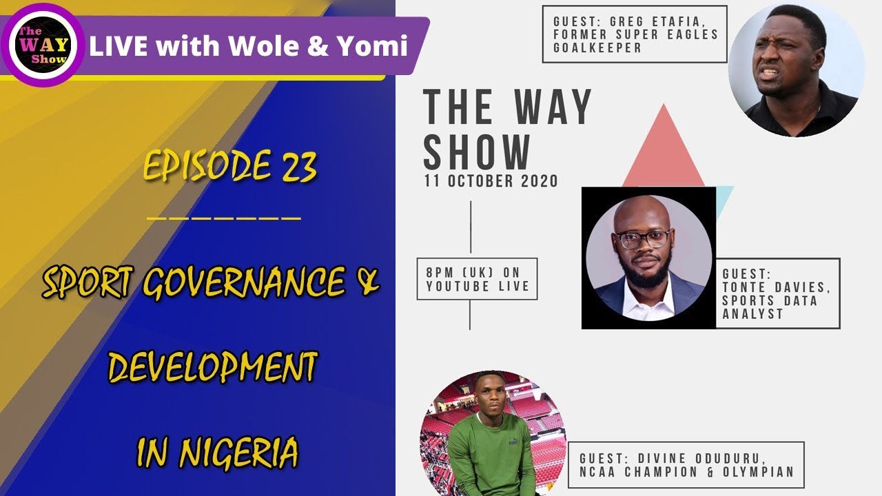 The WAY Show EP 23 with Greg Etafia, Divine Oduduru and Tonte Davies