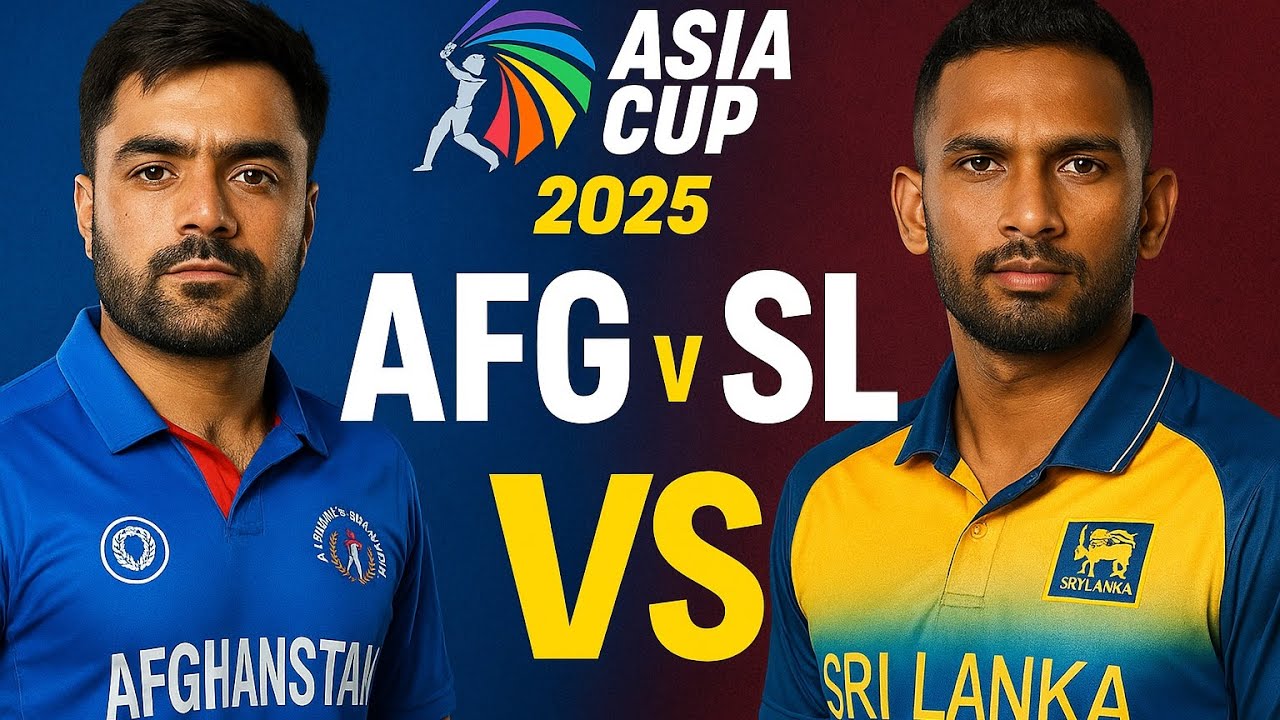 Srilanka vs Afghanistant20  Asia cup 25