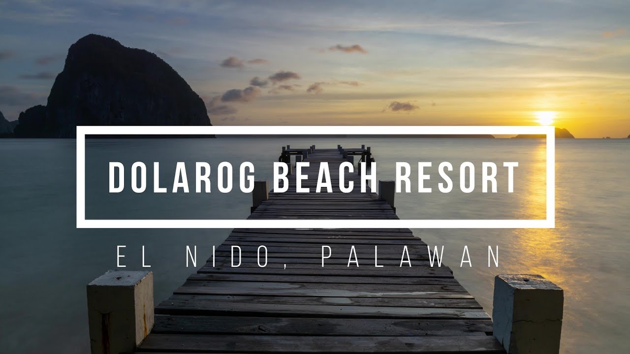 WHERE TO STAY IN EL NIDO PALAWAN | DOLAROG BEACH RESORT