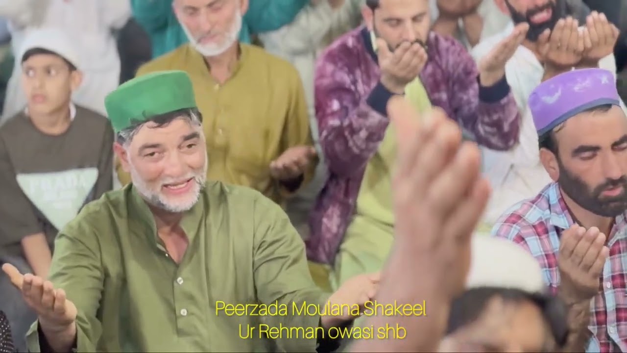 Emotional dua by Peerzada Moulana Shakeel ur Rehman owasi shb