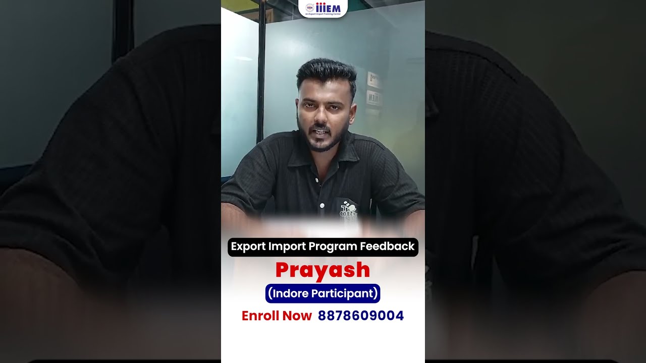 iiiEM Export Import Business Training Feedback & Review | Prayash & Sarthak | Learn Export Import