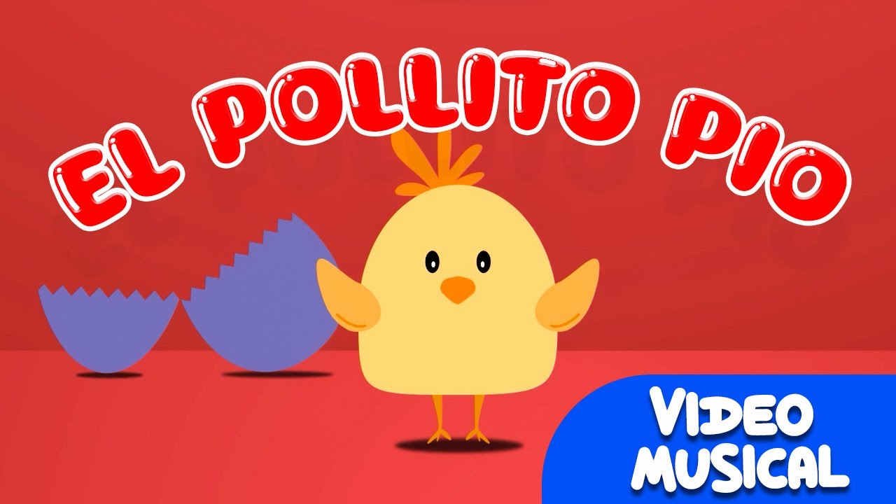 El Pollito Pío - Canciones para niños