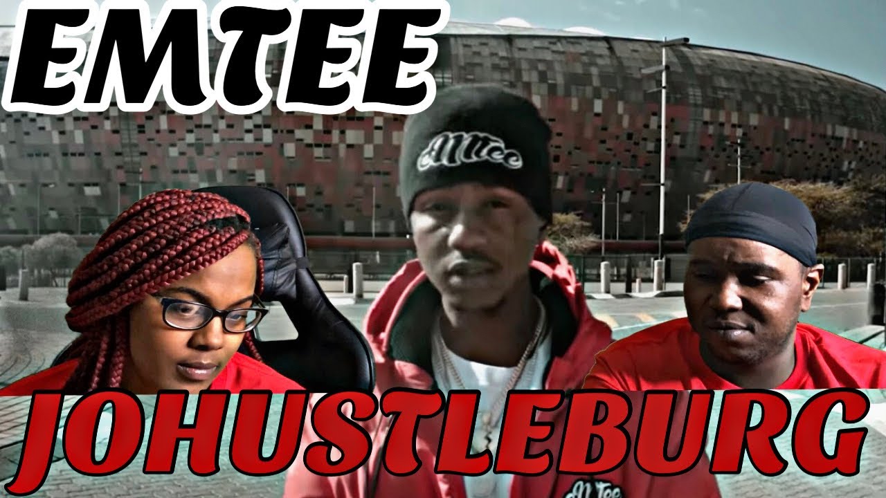 EMTEE - JOHUSTLEBURG (OFFICIAL MUSIC VIDEO) | REACTION